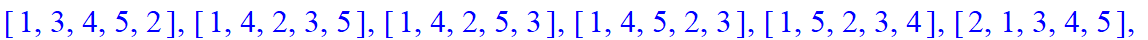[[1, 2, 3, 4, 5], [1, 2, 3, 4, 5], [1, 2, 3, 4, 5], [1, 2, 3, 4, 5], [1, 2, 3, 4, 5], [1, 2, 3, 4, 5], [1, 2, 3, 5, 4], [1, 2, 4, 3, 5], [1, 2, 4, 5, 3], [1, 2, 5, 3, 4], [1, 3, 2, 4, 5], [1, 3, 4, 2, ...