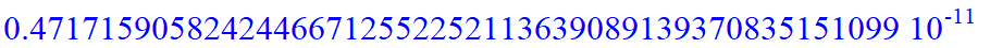 .47171590582424466712552252113639089139370835151099e-11