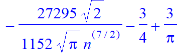 (-2/Pi+3/4)*n-1/Pi^(1/2)*2^(1/2)/n^(1/2)+13/12/Pi/n-53/36/Pi^(1/2)*2^(1/2)/n^(3/2)+71/24/Pi/n^2-1409/288/Pi^(1/2)*2^(1/2)/n^(5/2)+2383/192/Pi/n^3-27295/1152/Pi^(1/2)*2^(1/2)/n^(7/2)-3/4+3/Pi
