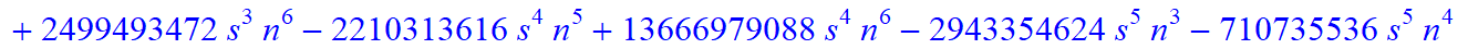 8, 1/2027025*(n+1+s)*(n-s)*(5958225-9395595*n-24744825*s+1389465545*n^4+9084723635*n^5+8834157345*n^6+13902262800*s^4*n^9+2780452560*s^4*n^10+5560905120*s^3*n^10+27804525600*s^3*n^9+80908979320*n^10+33...