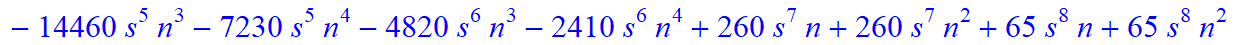 6, 1/10395*(n+1+s)*(n-s)*(-6165+29871*n+4725*s-2679716*n^4-7317546*n^5-731154*n^6+2702765*n^10+36418*s^4*n-42814*s^4*n^2+13513825*n^9-53604*s*n-162265*s*n^2+476474*s*n^3+1341106*s*n^4-28351*s^2*n-20901...