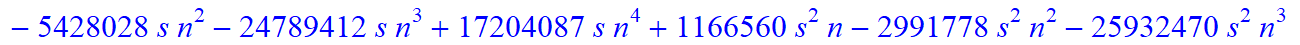 7, 1/135135*(n-s)*(n+1+s)*(-165627-1990827*n+212283*s+111649285*n^4-121489115*n^5-837409826*n^6+2785905298*n^10-515615*s^4*n+2833494*s^4*n^2+2964672535*n^9+1145002*s*n-5428028*s*n^2-24789412*s*n^3+1720...
