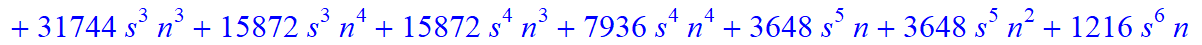 5, 1/945*(n+1+s)*(n-s)*(315+1926*n+666*s-26236*n^4+19264*n^5+74816*n^6+608*s^4*n+8544*s^4*n^2-1952*s*n-11712*s*n^2-4864*s*n^3+34208*s*n^4-4992*s^2*n-6816*s^2*n^2+11008*s^2*n^3+42144*s^2*n^4-4864*s^3*n+...