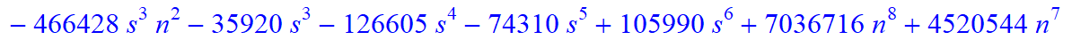 6, 1/10395*(n+1+s)*(n-s)*(-6165+9081*n+25515*s-779741*n^4-2674446*n^5-1130322*n^6+787544*n^10-213062*s^4*n+12626*s^4*n^2+3937720*n^9+103806*s*n-43960*s*n^2-930316*s*n^3-1264574*s*n^4+27584*s^2*n-323854...