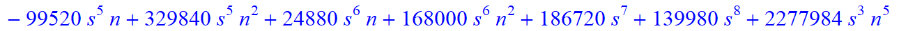 6, 1/10395*(n+1+s)*(n-s)*(-6165+9081*n+25515*s-779741*n^4-2674446*n^5-1130322*n^6+787544*n^10-213062*s^4*n+12626*s^4*n^2+3937720*n^9+103806*s*n-43960*s*n^2-930316*s*n^3-1264574*s*n^4+27584*s^2*n-323854...