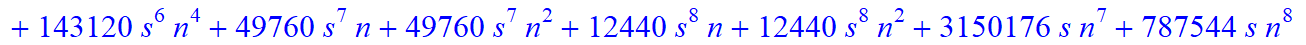 6, 1/10395*(n+1+s)*(n-s)*(-6165+9081*n+25515*s-779741*n^4-2674446*n^5-1130322*n^6+787544*n^10-213062*s^4*n+12626*s^4*n^2+3937720*n^9+103806*s*n-43960*s*n^2-930316*s*n^3-1264574*s*n^4+27584*s^2*n-323854...