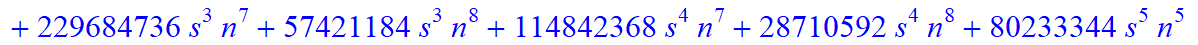7, 1/135135*(n+1+s)*(n-s)*(-165627-1429812*n-348732*s+53999693*n^4-13366100*n^5-272463444*n^6+799695072*n^10-4644740*s^4*n-19959276*s^4*n^2+805620640*n^9+1541398*s*n+13580962*s*n^2+15871208*s*n^3-68997...