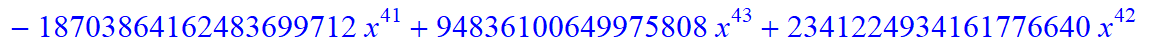 11, -16*x^11*(373885938633714892595043630206418944*x-785850675191360539652971540911226880*x^6+9766025008424254138457522176*x^31+148362486878215103575953759606407168*x^16+312500191121381807730221645824*...
