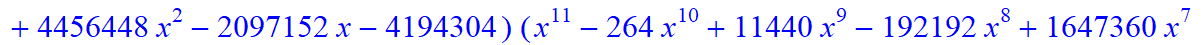 11, -16*x^11*(373885938633714892595043630206418944*x-785850675191360539652971540911226880*x^6+9766025008424254138457522176*x^31+148362486878215103575953759606407168*x^16+312500191121381807730221645824*...