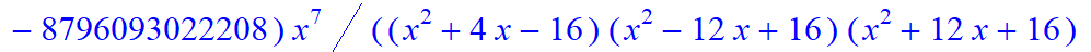 7, -64*(x^20+44*x^19-1380*x^18-12224*x^17+401024*x^16+645760*x^15-42315264*x^14+49305600*x^13+1752858624*x^12-4087578624*x^11-32710066176*x^10+101546721280*x^9+273919508480*x^8-1100082053120*x^7-861006...
