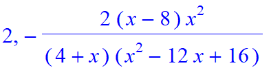 2, -2*(x-8)*x^2/(4+x)/(x^2-12*x+16)