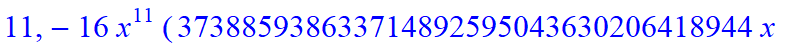 11, -16*x^11*(373885938633714892595043630206418944*x-785850675191360539652971540911226880*x^6+9766025008424254138457522176*x^31+148362486878215103575953759606407168*x^16+312500191121381807730221645824*...