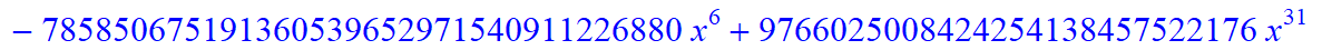 11, -16*x^11*(373885938633714892595043630206418944*x-785850675191360539652971540911226880*x^6+9766025008424254138457522176*x^31+148362486878215103575953759606407168*x^16+312500191121381807730221645824*...