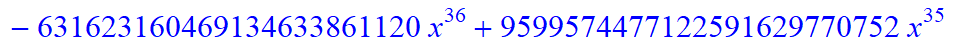 11, -16*x^11*(373885938633714892595043630206418944*x-785850675191360539652971540911226880*x^6+9766025008424254138457522176*x^31+148362486878215103575953759606407168*x^16+312500191121381807730221645824*...