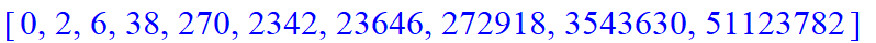 [0, 2, 6, 38, 270, 2342, 23646, 272918, 3543630, 51123782]