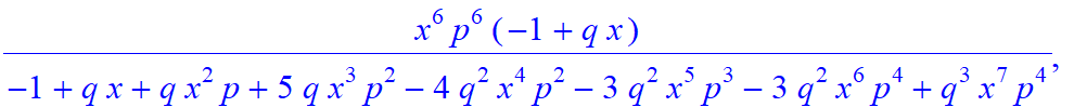 7, [-x^7*p^7/(-1+q*x+q*x^2*p+5*q*x^3*p^2-4*q^2*x^4*p^2-3*q^2*x^5*p^3-3*q^2*x^6*p^4+q^3*x^7*p^4), x^6*p^6/(-1+q*x+q*x^2*p+5*q*x^3*p^2-4*q^2*x^4*p^2-3*q^2*x^5*p^3-3*q^2*x^6*p^4+q^3*x^7*p^4)*(-1+q*x), x^5...