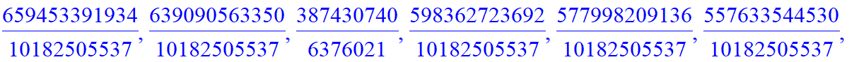 B := [993078015650/10182505537, 985299273602/10182505537, 972713004576/10182505537, 957155520480/10182505537, 939761724476/10182505537, 921233025310/10182505537, 902002917398/10182505537, 882339315070/...