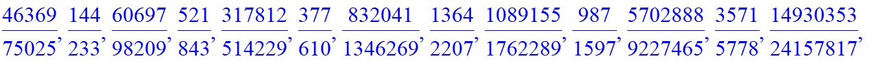 A := [0, 1, 1/3, 4/5, 1/2, 9/13, 4/7, 11/17, 3/5, 56/89, 11/18, 145/233, 8/13, 189/305, 29/47, 988/1597, 21/34, 2585/4181, 76/123, 3383/5473, 55/89, 17712/28657, 199/322, 46369/75025, 144/233, 60697/98...