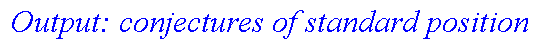 ` Output: conjectures of standard position`