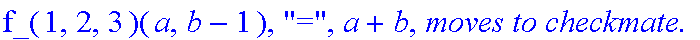 Subcase, 1, `:black's move is`, Up, `which by induction assumption takes at most`, f_(1,2,3)(a,b-1), 