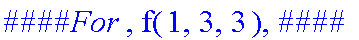 `####For `, f(1,3,3), `####`