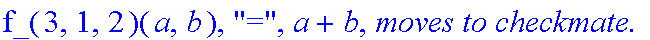 Subcase, 4, `:black's move is`, Right, `which by induction assumption takes at most`, f_(3,1,2)(a,b), 