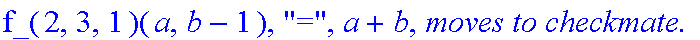 Subcase, 1, `:black's move is`, Up, `which by induction assumption takes at most`, f_(2,3,1)(a,b-1), 