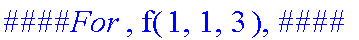 `####For `, f(1,1,3), `####`