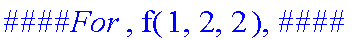 `####For `, f(1,2,2), `####`